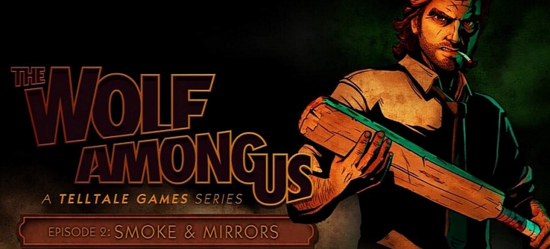 The Wolf Among Us - Ep.2: Smoke & Mirrors - Đánh Giá Game